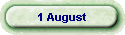 1 August