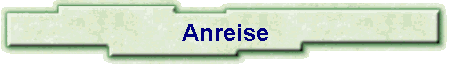 Anreise