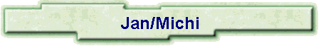 Jan/Michi