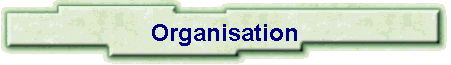 Organisation