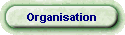 Organisation